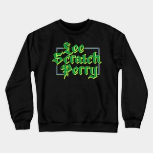 Lee Scratch Perry // Fan Art Crewneck Sweatshirt